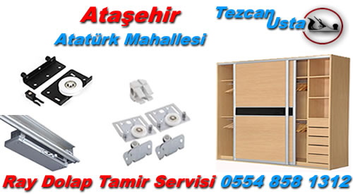 Atatürk Mahallesi Ray Dolap Tamiri