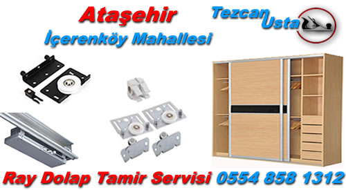 Atasehir icerenkoy Mahallesi Ray Dolap Tamiri