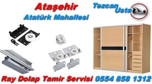 Atatürk Mahallesi Ray Dolap Tamiri