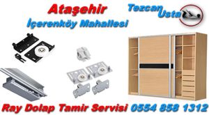 Atasehir icerenkoy Mahallesi Ray Dolap Tamiri