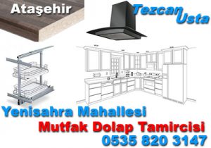 Yenisahra Mahallesi Mutfak Dolap Tamircisi